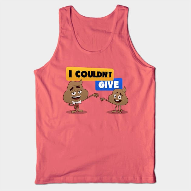 I Couldn't Give.. Tank Top by Carbonwater